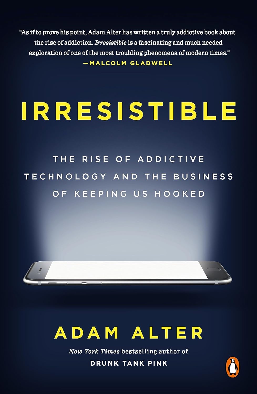 Irresistible: The Rise of Addictive Technology and the Business of Keeping Us Hooked Paperback – March 6, 2018