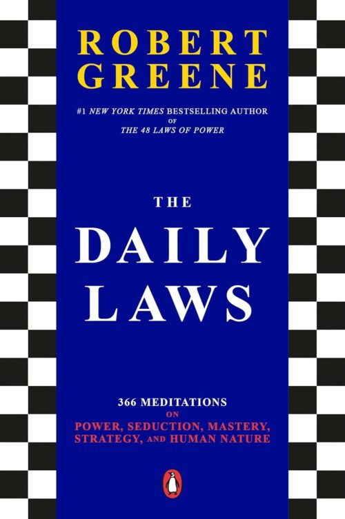 The Daily Laws: 366 Meditations on Power, Seduction, Mastery, Strategy, and Human Nature Paperback – September 5, 2023